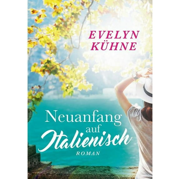 Neuanfang auf Italienisch, (Paperback)