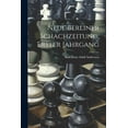thumbnail image 1 of Neue Berliner Schachzeitung, Erster Jahrgang (Paperback), 1 of 1