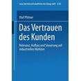 thumbnail image 1 of Neue Betriebswirtschaftliche Forschung ( Das Vertrauen Des Kunden: Relevanz, Aufbau Und Steuerung Auf Industriellen MÃ¤rkten, Book 230, (Paperback), 1 of 1
