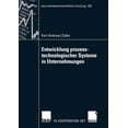 thumbnail image 1 of Neue Betriebswirtschaftliche Forschung ( Entwicklung Prozesstechnologischer Systeme in Unternehmungen, Book 358, (Paperback), 1 of 1
