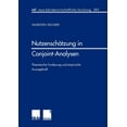 thumbnail image 1 of Neue Betriebswirtschaftliche Forschung ( NutzenschÃ¤tzung in Conjoint-Analysen: Theoretische Fundierung Und Empirische Aussagekraft, Book 282, (Paperback), 1 of 1