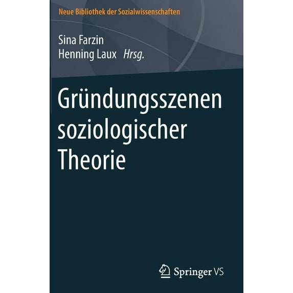 Neue Bibliothek Der Sozialwissenschaften Gründungsszenen Soziologischer Theorie, (Hardcover)