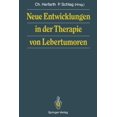 thumbnail image 1 of Neue Entwicklungen in Der Therapie Von Lebertumoren, (Paperback), 1 of 1