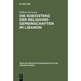 thumbnail image 1 of Neue Kölner Rechtswissenschaftliche Abha Die Koexistenz der Religionsgemeinschaften im Libanon, Book 30, (Hardcover), 1 of 1