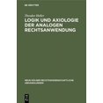 thumbnail image 1 of Neue Kölner Rechtswissenschaftliche Abha Logik und Axiologie der analogen Rechtsanwendung, Book 16, (Hardcover), 1 of 1