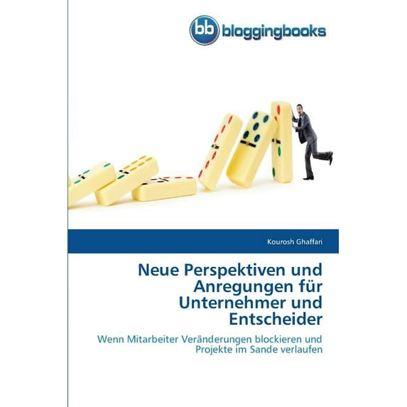 Neue Perspektiven und Anregungen für Unternehmer und Entscheider (Paperback)