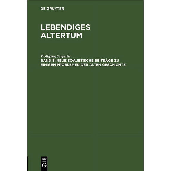 Neue Sowjetische Beiträge Zu Einigen Problemen Der Alten Geschichte: Das Problem Der Bagauden Und Die Frage Der Freien L, (Hardcover)