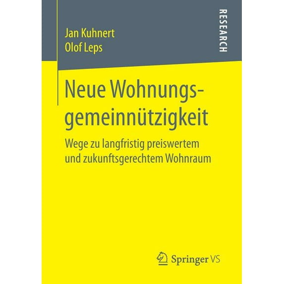 Neue Wohnungsgemeinnützigkeit: Wege Zu Langfristig Preiswertem Und Zukunftsgerechtem Wohnraum, (Paperback)