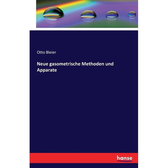 Neue gasometrische Methoden und Apparate, (Paperback)