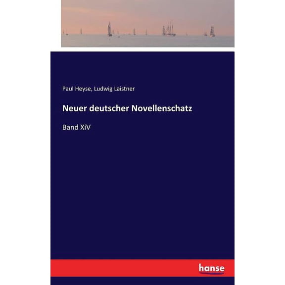 Neuer deutscher Novellenschatz: Band XiV, (Paperback)