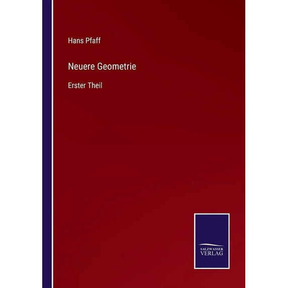 Neuere Geometrie : Erster Theil (Paperback)