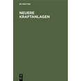 thumbnail image 1 of Neuere Kraftanlagen: Eine Technische Und Wirtschaftliche Studie, (Hardcover), 1 of 1