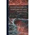 thumbnail image 1 of Neues Handbuch der Praktischen Anatomie: Erster Band (Hardcover), 1 of 1