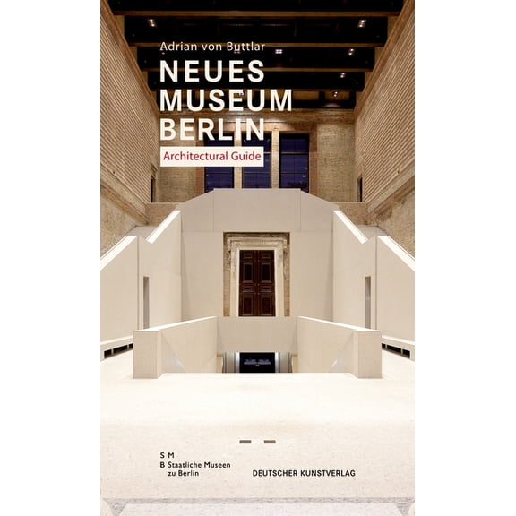 Neues Museum Berlin. Architectural Guide, (Paperback)