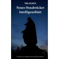 thumbnail image 1 of Neues Osnabrcker Intelligenzblatt: Ein Krimi aus Osnabrck zum Justus Mser Jubilum German Edition Paperback 3752611669 9783752611663 Tina Schick, 1 of 4