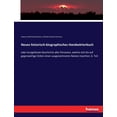 thumbnail image 1 of Neues historisch-biographisches HandwÃ¶rterbuch: oder kurzgefasste Geschichte aller Personen, welche sich bis auf gegenwÃ¤, (Paperback), 1 of 1