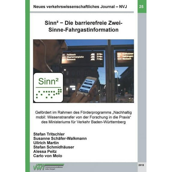 Neues verkehrswissenschaftliches Journal - Ausgabe 25: Sinn² - Die barrierefreie Zwei-Sinne-Fahrgastinformation, (Paperback)