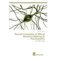 thumbnail image 1 of Neural Correlates of Moral Decision-Making in Psychopaths (Paperback), 1 of 1