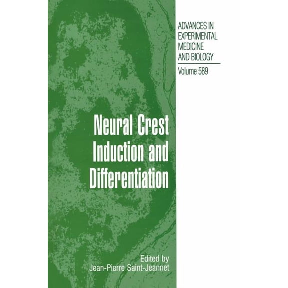 Neural Crest Induction and Differentiation, (Paperback)