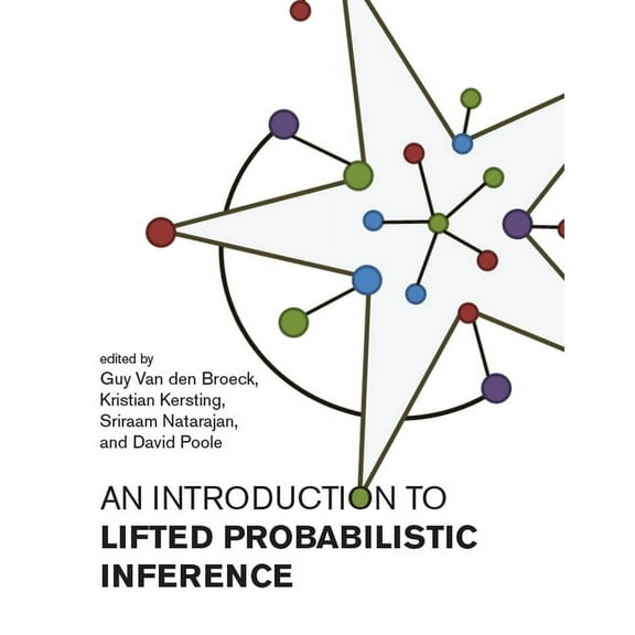 Neural Information Processing An Introduction to Lifted Probabilistic Inference, (Paperback)
