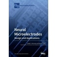 thumbnail image 1 of Neural Microelectrodes: Design and Applications, (Paperback), 1 of 1