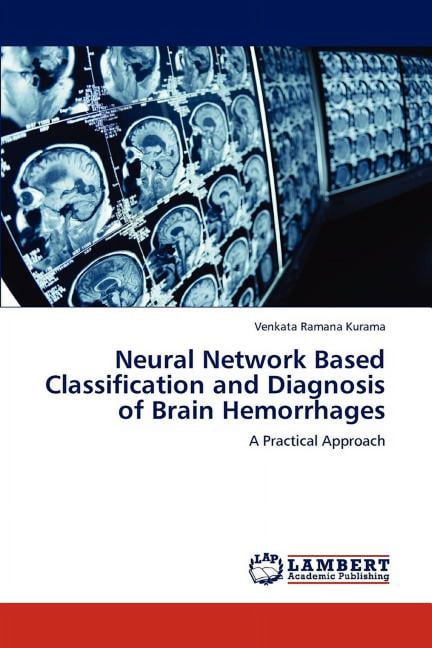 Neural Network Based Classification and Diagnosis of Brain Hemorrhages ...