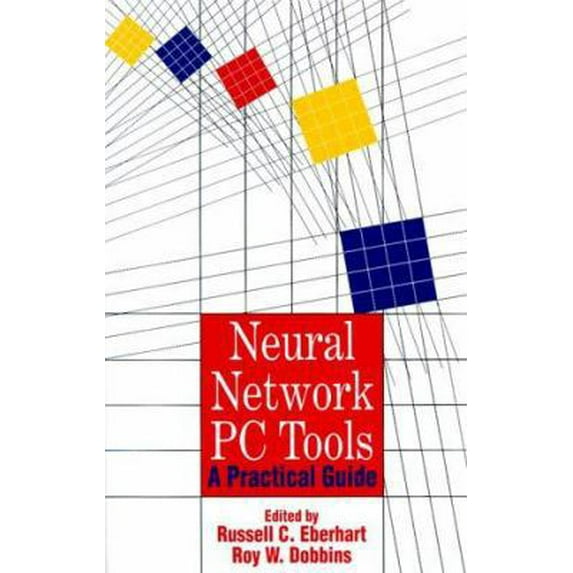 Pre-Owned Neural Network PC Tools: A Practical Guide (Hardcover) 0122286405 9780122286407