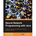 thumbnail image 1 of Neural Network Programming with Java (Paperback), 1 of 1