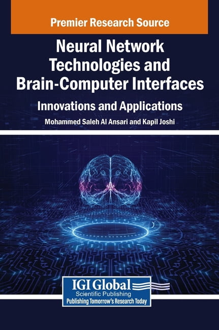Neural Network Technologies and Brain-Computer Interfaces: Innovations ...