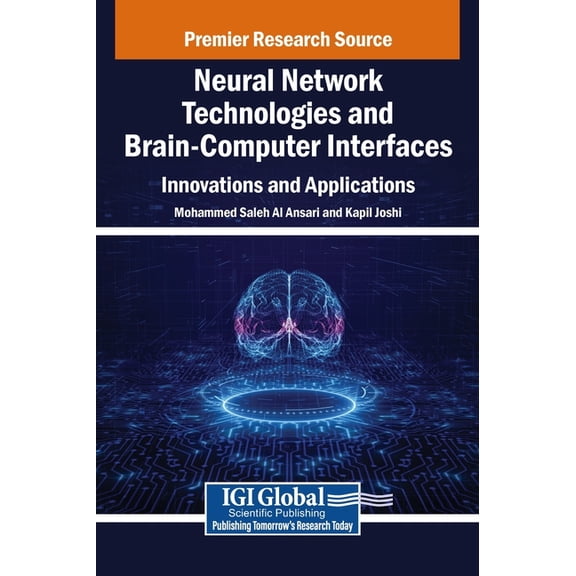 Neural Network Technologies and Brain-Computer Interfaces: Innovations and Applications, (Hardcover)