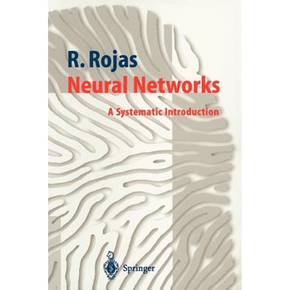 Pre-Owned Neural Networks: A Systematic Introduction (Paperback) 3540605053 9783540605058