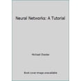 thumbnail image 1 of Pre-Owned Neural Networks: A Tutorial (Hardcover) 0133689034 9780133689037, 1 of 1