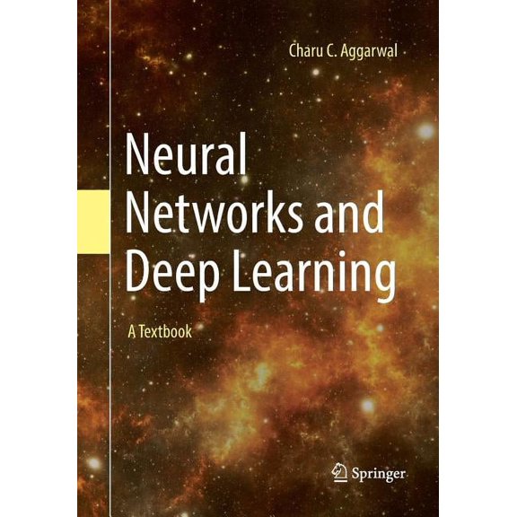 Pre-Owned Neural Networks and Deep Learning: A Textbook (Paperback)