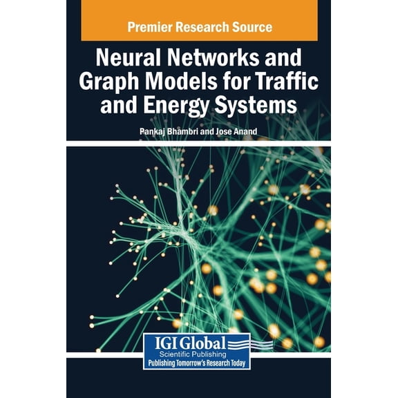 Neural Networks and Graph Models for Traffic and Energy Systems, (Hardcover)