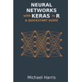 thumbnail image 1 of Neural Networks with Keras in R: A QuickStart Guide, (Paperback), 1 of 1
