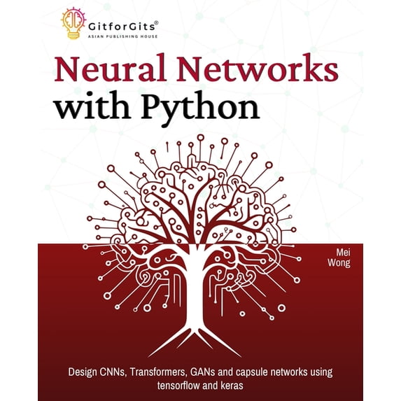 Neural Networks with Python, (Paperback)