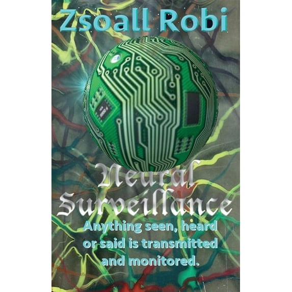 Neural Surveillance, (Paperback)