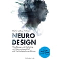 thumbnail image 1 of Neuro Design: Was Design Und Marketing Von Neurowissenschaft Und Psychologie Lernen Können (Hardcover), 1 of 1