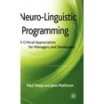 thumbnail image 1 of Neuro-Linguistic Programming: A Critical Appreciation for Managers and Developers, (Hardcover), 1 of 1