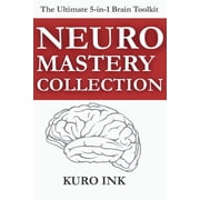 Neuro Mastery Collection 5 Brain-Based Books and More Than 100+ Tools to Sell, Lead, Market, Work Smarter, and Build La, Paperback