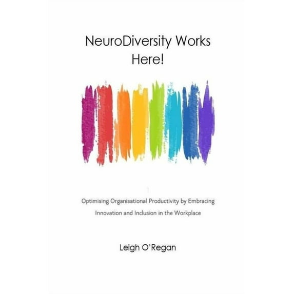 NeuroDiversity Works Here (Paperback)