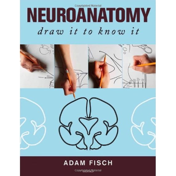 Pre-Owned Neuroanatomy: Draw It to Know It (Paperback) 0195369947 9780195369946