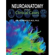 Neuroanatomy Through Clinical Cases, Paperback