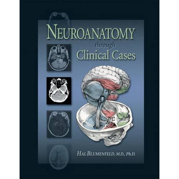 Pre-Owned Neuroanatomy Through Clinical Cases (Paperback) by Hal Blumenfeld