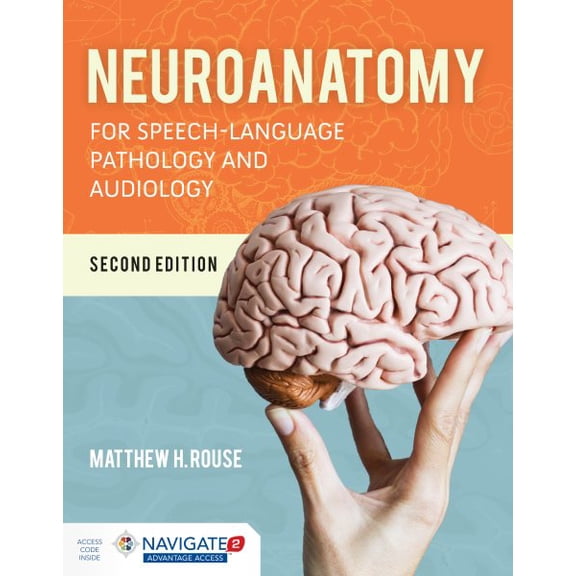 Neuroanatomy for Speech-Language Pathology and Audiology (Paperback)