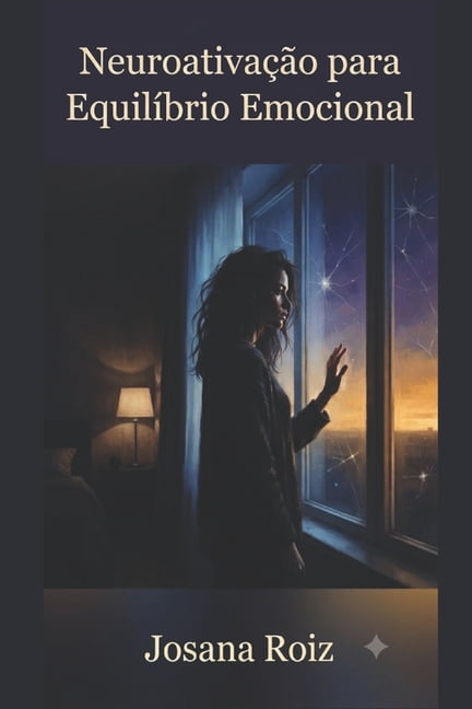NeuroativaÃ§Ã£o para EquilÃ­brio Emocional, (Paperback)