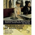 thumbnail image 1 of Neurobiology of Addiction Introduction to Addiction: Addiction, Animal Models, and Theories Volume 1, Book 1, (Paperback), 1 of 1