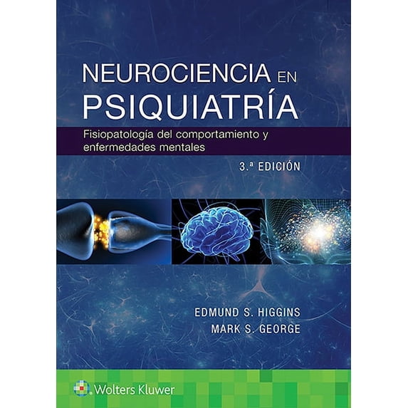 Neurociencia En PsiquiatrÃa: FisiopatologÃa del Comportamiento Y Enfermedades Mentales, (Paperback)
