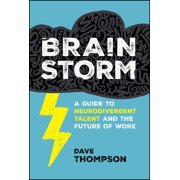 Brainstorm A Guide to Neurodivergent Talent and the Future of Work, Hardcover