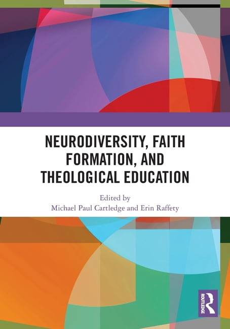 Neurodiversity, Faith Formation, and Theological Education, (Paperback)